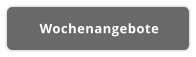 Wochenangebote